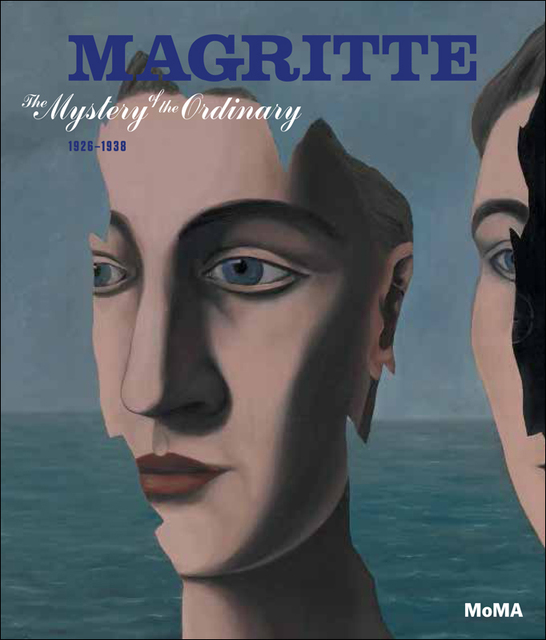 Magritte: The Mystery of the Ordinary, 1926–1938 - The Menil Collection